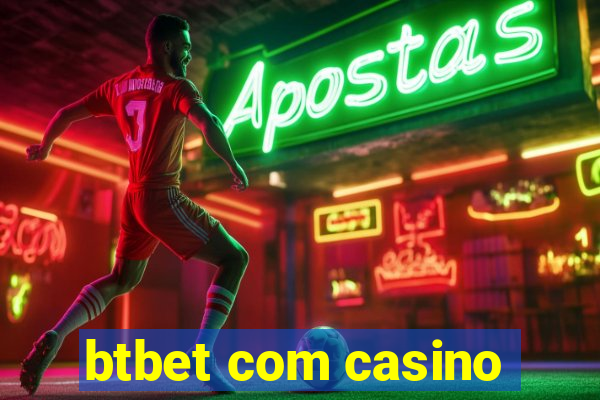 btbet com casino